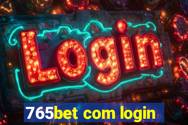 765bet com login